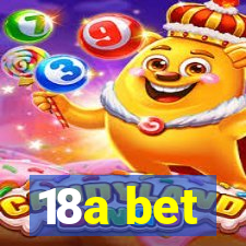 18a bet